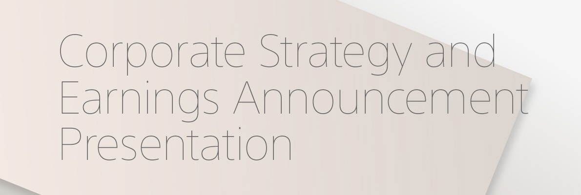Corporatie Strategy and Earnings Announcement Presentation