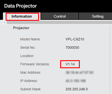 Click the [Information] tab on the far left. The fourth row from the top on the left side of the screen is the [Firmware Versions:] field.